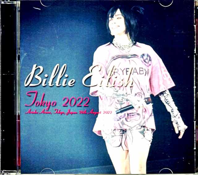 Billie Eilish ビリー・アイリッシュ/Tokyo,Japan 2022 Audience Recordings Edition