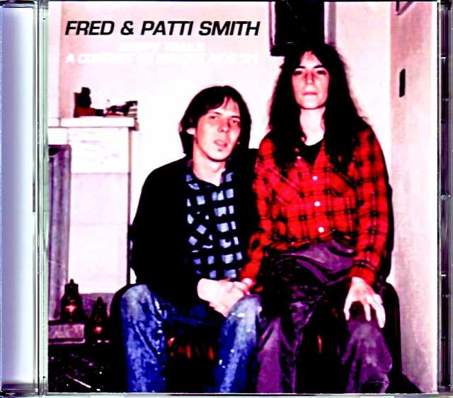 Patti & Fred Smith パティ・スミス/MI,USA 1991 Complete