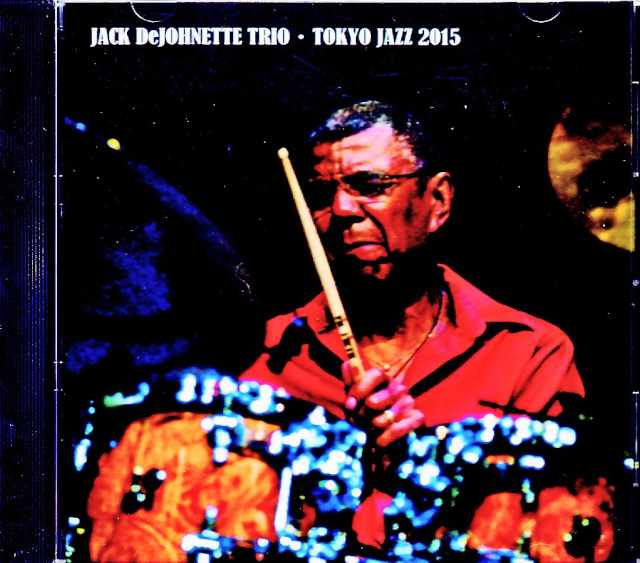 Jack DeJohnette Trio ジャック・ディジョネット/Tokyo,Japan 2015 Complete