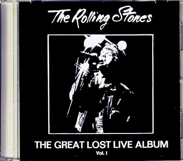 Rolling Stones ローリング・ストーンズ/Great Lost Live Album Vol.1 PA,USA 1972 & more