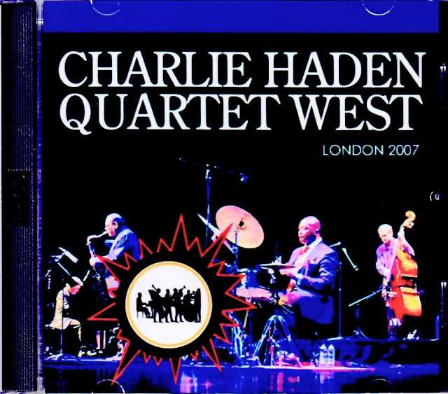 Charlie Haden Quartet West チャーリー・ヘイデン/London,UK 2007