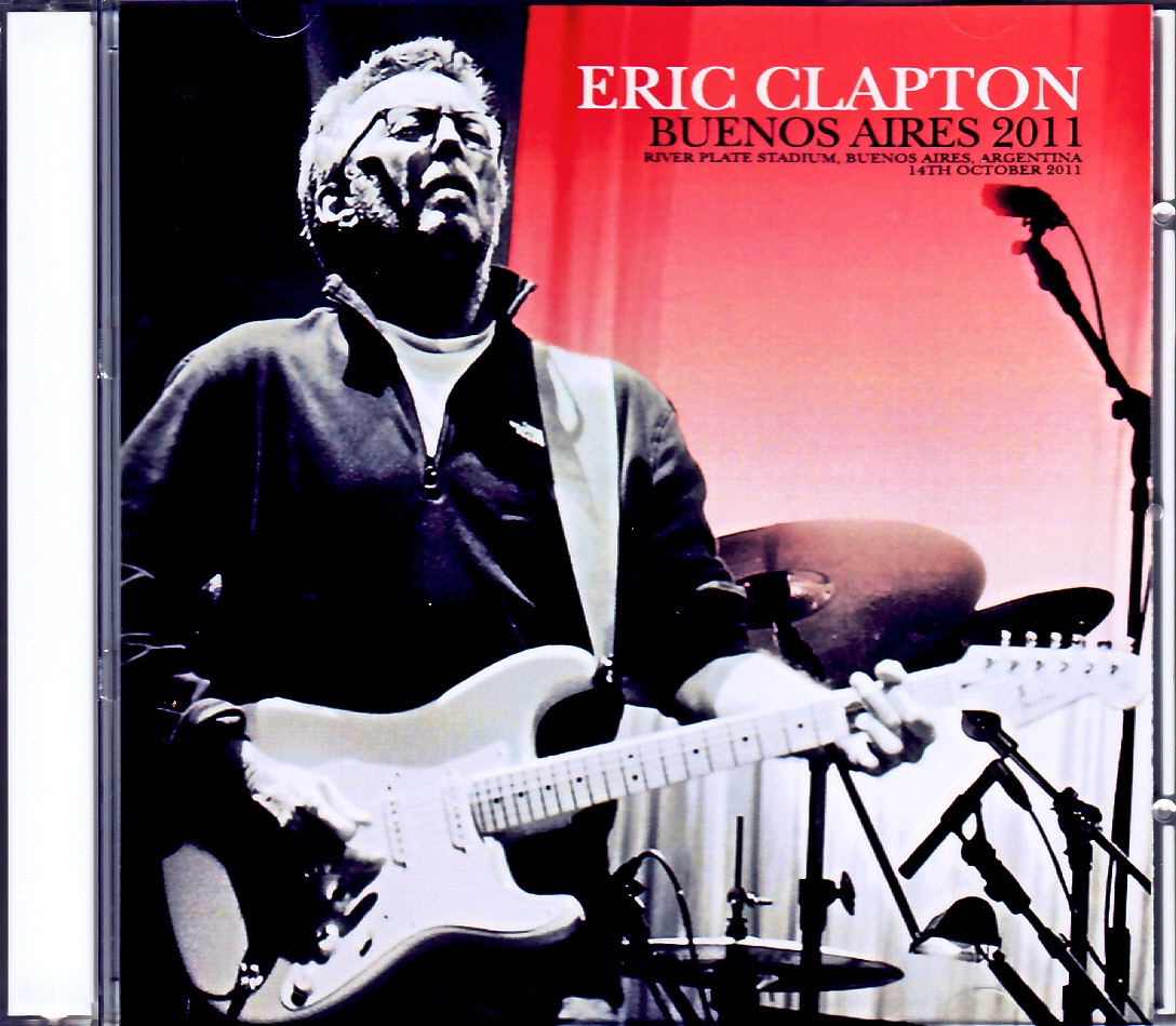 Eric Clapton エリック・クラプトン/Argentina 2011 Upgrade