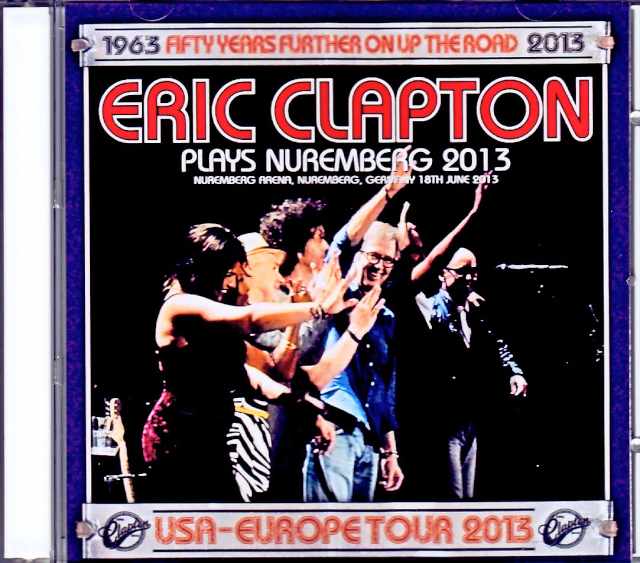 Eric Clapton エリック・クラプトン/Germany 6.18.2013 Complete