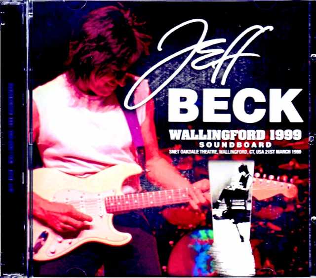 Jeff Beck ジェフ・ベック/CT,USA 1999 Complete