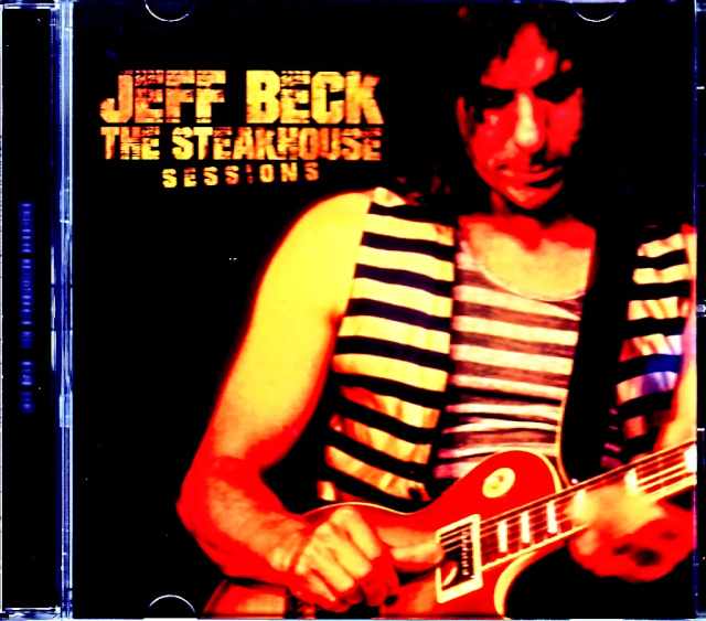 Jeff Beck ジェフ・ベック/Steakhouse Sessions 1997-1998