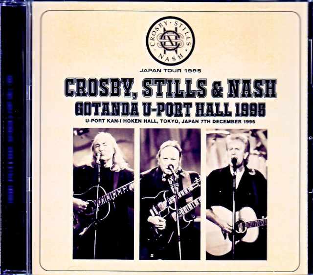 Crosby,Stills & Nash クロスビー・スティルス・アンド・ナッシュ/Tokyo,Japan 12.7.1995 Complete