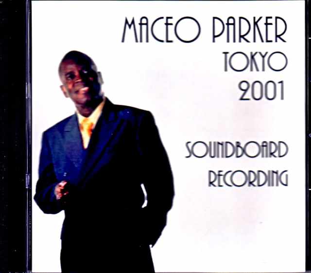 Maceo Parker メイシオ・パーカー*Tokyo,Japan 2001