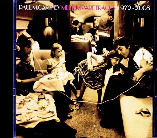 Paul McCartney ポール・マッカートニー/Medium Rare Tracks 1972-2008