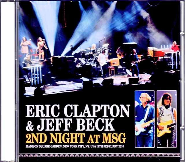 Eric Clapton Jeff Beck エリック・クラプトン ジェフ・ベック/NY,USA 2.19.2010 Complete