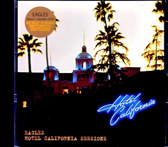 Eagles イーグルス/ホテル・カリフォルニア セッションズ Hotel California Sessions