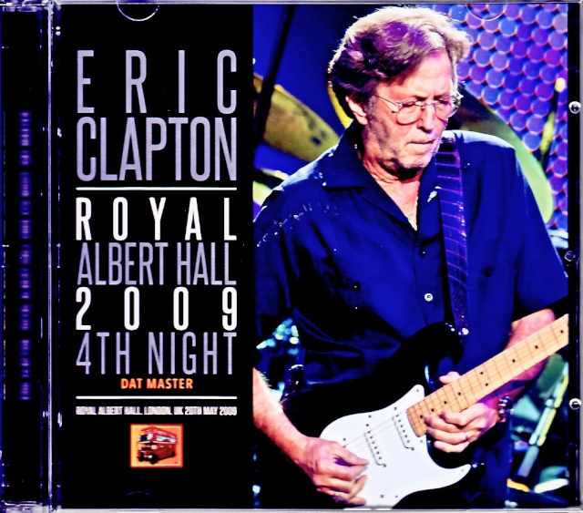 Eric Clapton エリック・クラプトン/London,UK 5.20.2009 Complete DAT Master