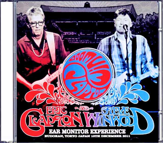 Eric Clapton Steve Winwood エリック・クラプトン スティーヴ・ウィンウッド/Tokyo,Japan 12.10.2011 IEM Master
