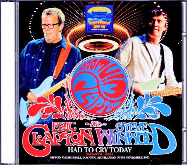 Eric Clapton Steve Winwood エリック・クラプトン スティーヴ・ウィンウッド/Aichi,Japan 2011 Complete