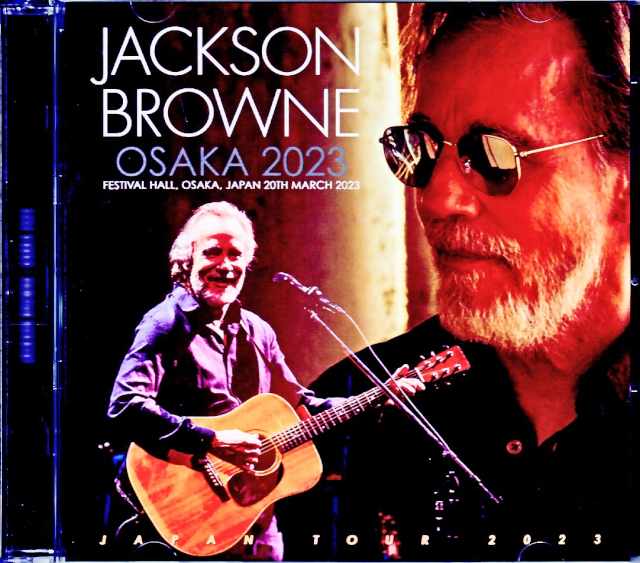 Jackson Browne ジャクソン・ブラウン/Osaka,Japan 2023