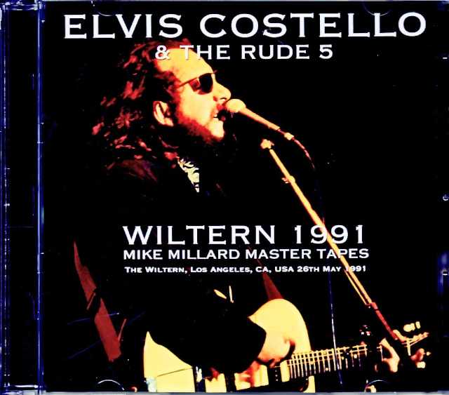 Elvis Costello & the Rudes 5 エルヴィス・コステロ/CA,USA 1991 Mike Millard Master Tapes