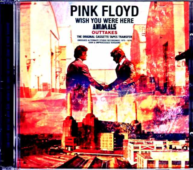 Pink Floyd ピンク・フロイド/炎 あなたがここにいてほしい アニマルズ Wish you were Here Animals Unissued Alternate Studio Recordings 1975-1976