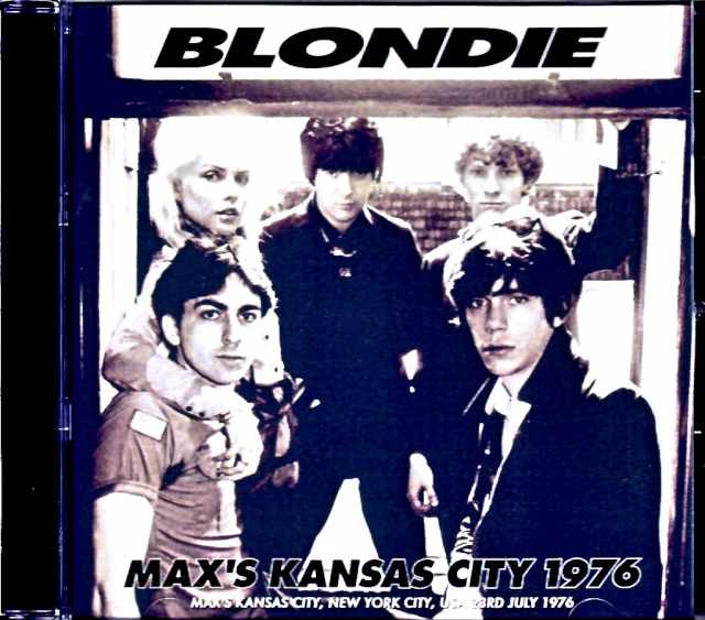 Blondie ブロンディ/NY,USA 7.23.1976 Early Show