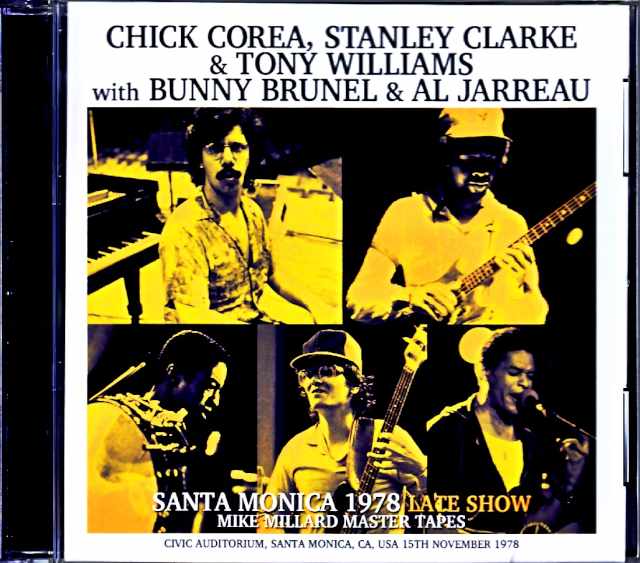 Chick Corea Stanley Clarke,Tony Williams,Bunny Brunel,Al Jarreau チック・コリア/CA,USA 1978 Late Show Mike Millard Master Tapes