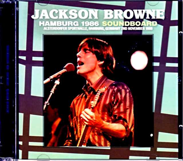 Jackson Browne ジャクソン・ブラウン/Germany 1986 Soundboard Edition