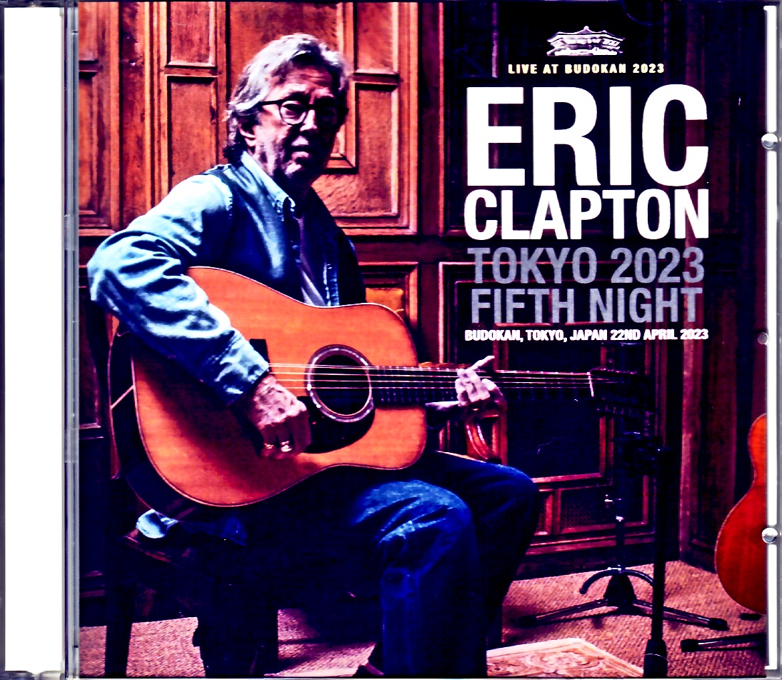 Eric Clapton エリック・クラプトン/Tokyo,Japan 4.22.2023 Complete Another Stand Seat Edition