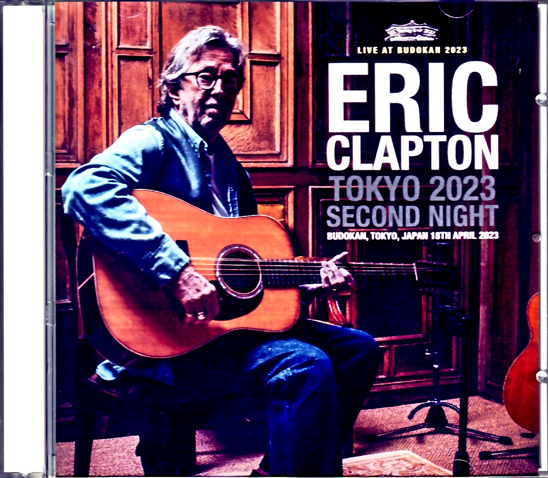 Eric Clapton エリック・クラプトン/Tokyo,Japan 4.18.2023 Complete Arena Seat Edition