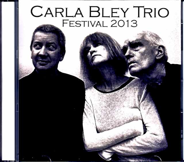 Carla Bley Trio カーラ・ブレイ/Germany 2013 & more