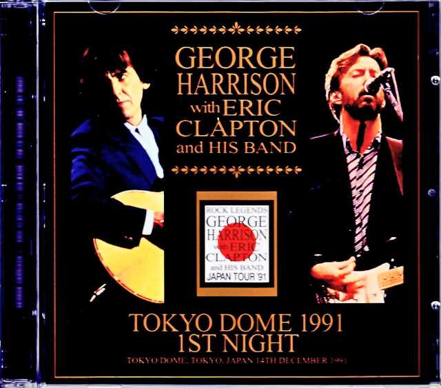 George Harrison Eric Clapton ジョージ・ハリスン エリック・クラプトン/Tokyo,Japan 12.14.1991 Complete Upgrade