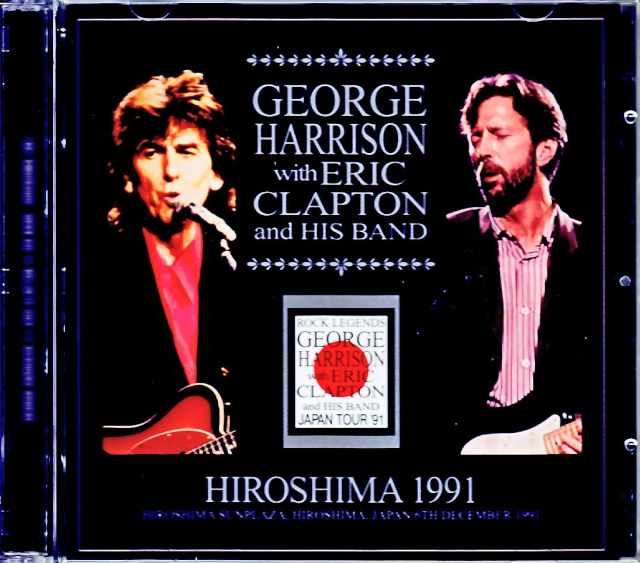 George Harrison Eric Clapton ジョージ・ハリスン エリック・クラプトン/Hiroshima,Japan 1991 Upgrade