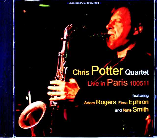 Chris Potter Quartet クリス・ポッター/France 2010