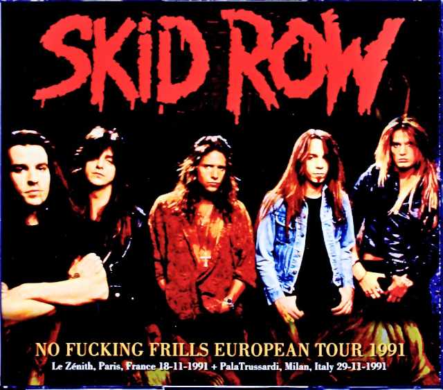 Skid Row スキッド・ロウ/France & Italy 1991 Complete