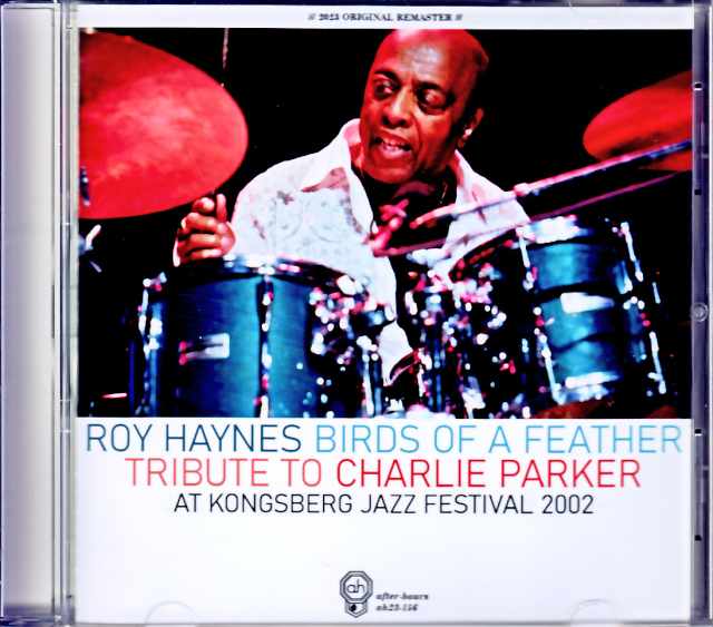 Roy Haynes Birds of a Feather ロイ・ヘインズ/Tribute to Charlie Parker Norway 2002 Complete