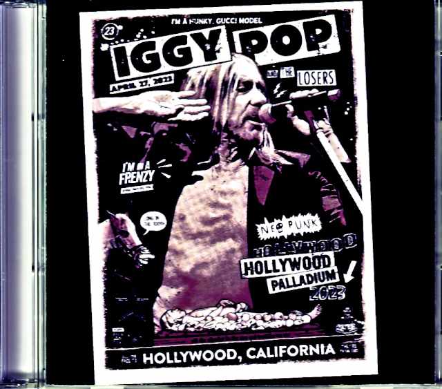 Iggy Pop and the Loser Slash イギー・ポップ スラッシュ/CA,USA 4.27.2023 Complete
