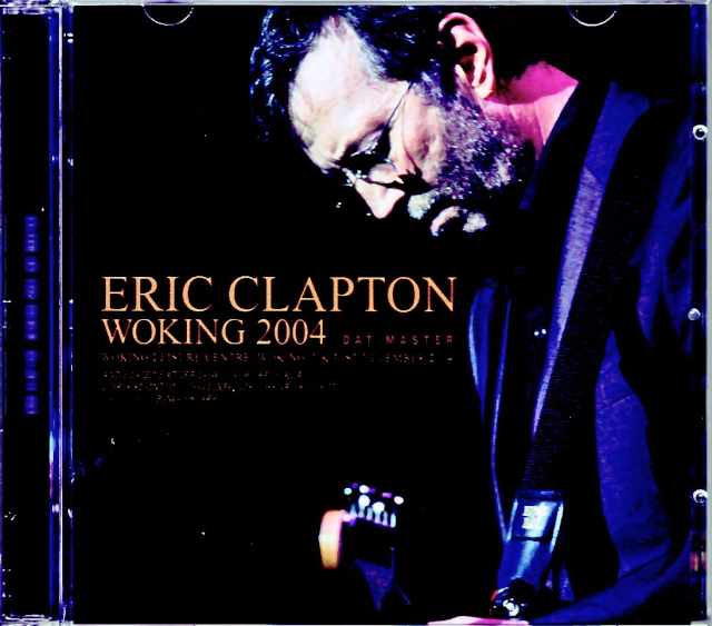 Eric Clapton エリック・クラプトン/England,UK 2004 Complete DAT Master