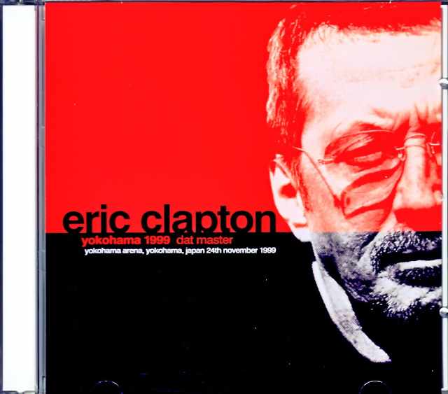 Eric Clapton エリック・クラプトン/Kanagawa,Japan 1999 DAT Master
