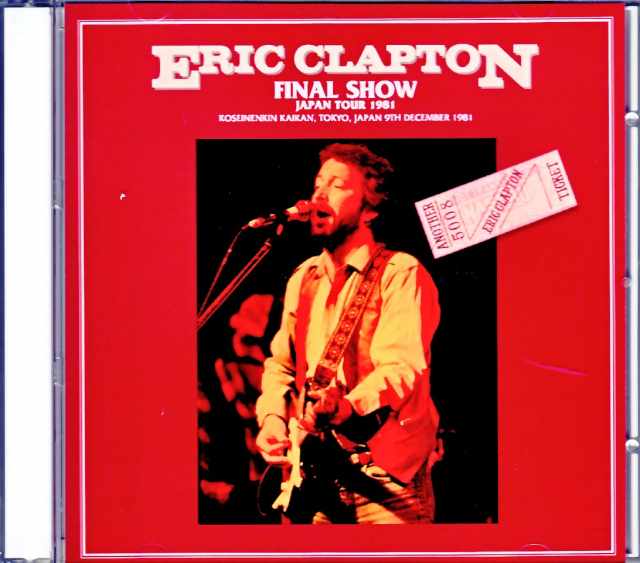 Eric Clapton エリック・クラプトン/Tokyo,Japan 12.9.1981 Complete