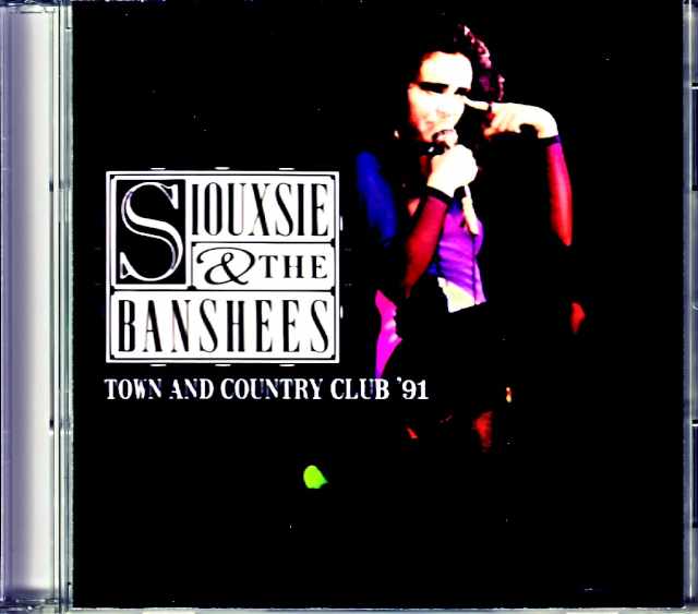 Siouxsie and the Banshees スージー・アンド・ザ・バンシーズ/London,UK 6.30.1991 Complete