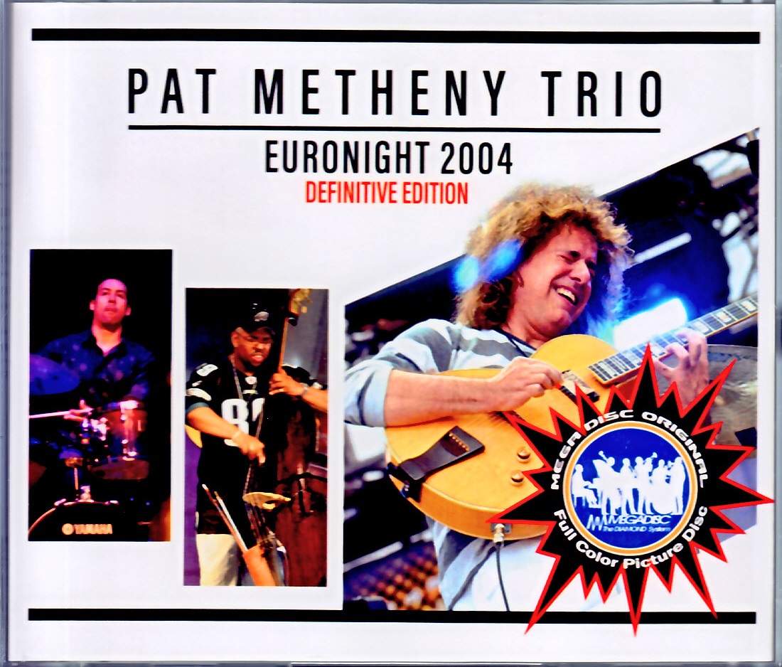 Pat Metheny Trio パット・メセニー/Austria 2004 & more