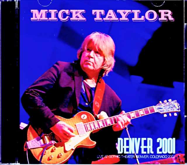 Mick Taylor ミック・テイラー/CO,USA 2001