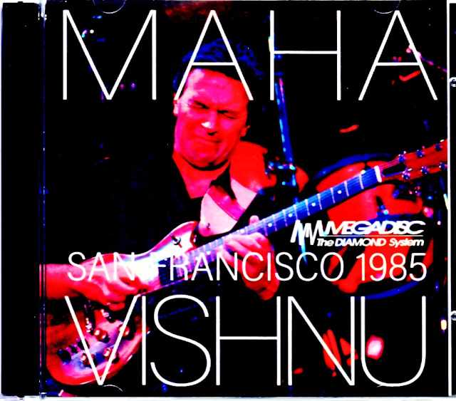 Mahavishnu Orchestra マハヴィシュヌ・オーケストラ/CA,USA 1985