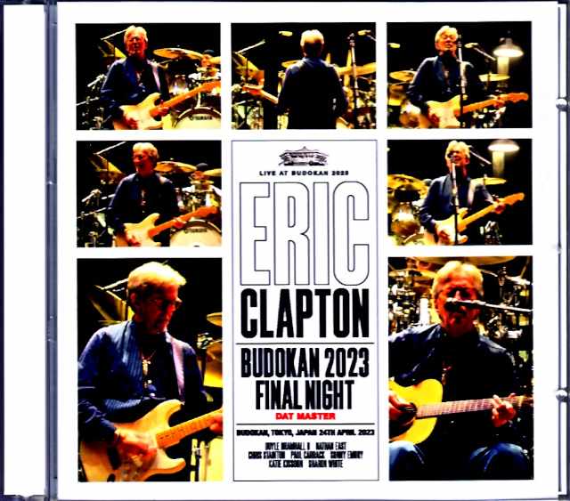 Eric Clapton エリック・クラプトン/Tokyo,Japan 4.24.2023 Complete DAT Master