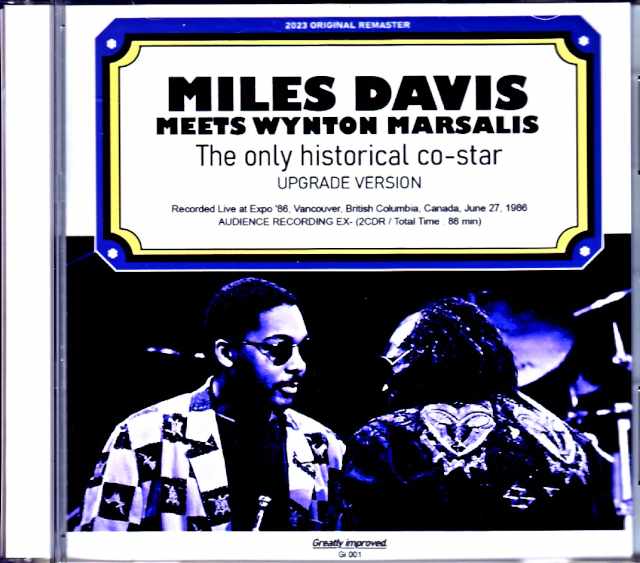 Miles Davis Wynton Marsalis,Bob Berg,Robben Ford マイルス・デイビス ウィントン・マルサリス/Canada 1986 Complete Upgrade