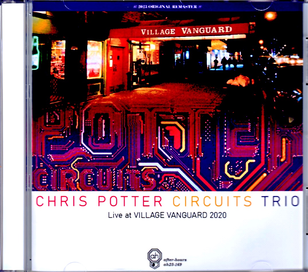 Chris Potter Circuits Trio クリス・ポッター/NY,USA 2020 Complete