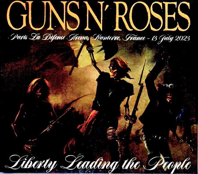 Guns N' Roses ガンズ・アンド・ローゼス/民衆を導く自由の男神 France 2023 Complete IEM Soundboard Edition