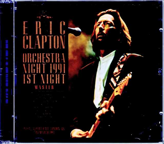 Eric Clapton エリック・クラプトン/London,UK 3.3.1991 Complete
