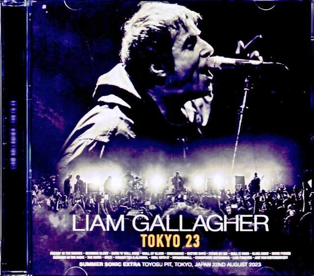 Liam Gallagher リアム・ギャラガー/Tokyo,Japan 2023 Complete