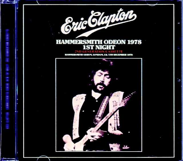 Eric Clapton エリック・クラプトン/London,UK 12.5.1978 Complete