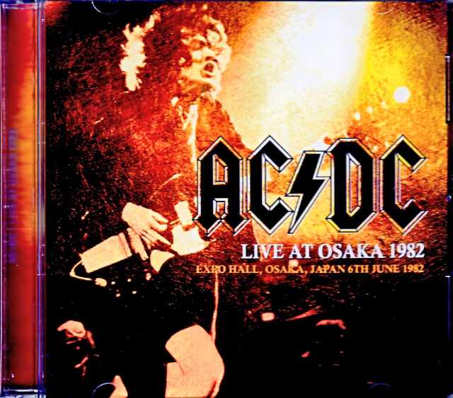 AC/DC エイシー・ディーシー/Osaka,Japan 1982 Complete