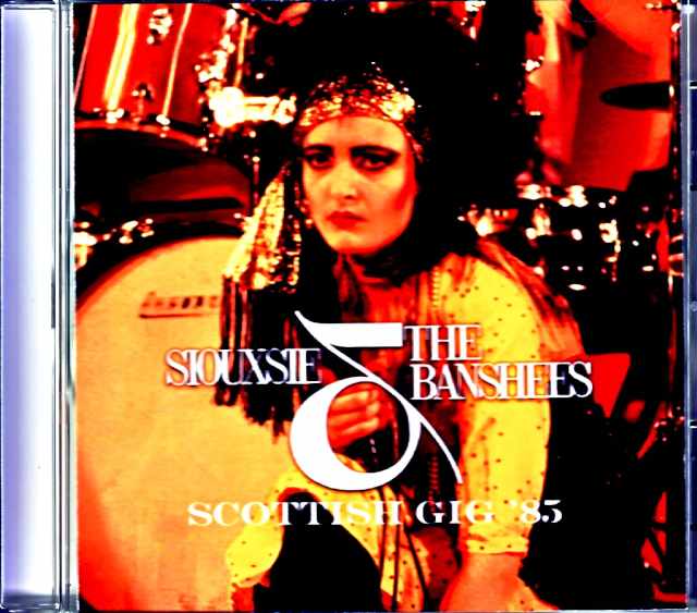 Siouxsie and the Banshees スージー・アンド・ザ・バンシーズ/Scotland,UK 1985