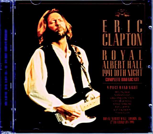 Eric Clapton エリック・クラプトン/London,UK 2.17.1991 Complete Broadcast