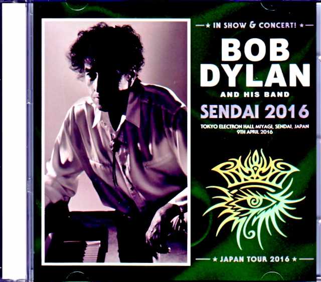 Bob Dylan ボブ・ディラン/Miyagi,Japan 2016 Complete